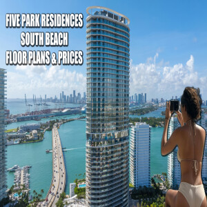 Five Park Residences - South Beach - Ultra Luxury New Construction