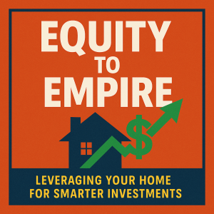 Home Equity Secrets: How to Leverage Your House for Financial Freedom