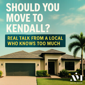 Should You Move to Kendall? Real Talk from a Local Who Knows Too Much