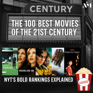 The 100 Best Films of the 21st Century—And What They Say About Us
