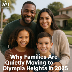 Why Families Are Quietly Moving to Olympia Heights in 2025