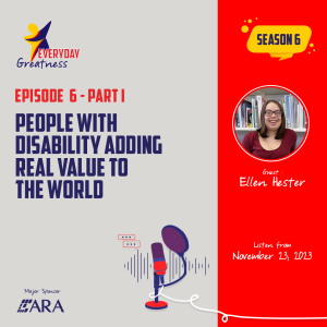 EDG S6 EP6 - Part 1 - Ellen Hester - People with disability adding REAL value to the world