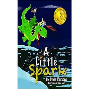Episode 524: A Little Spark - Children’s Book Author Chris Parsons