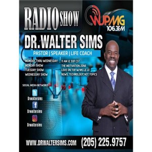 Dr. Walter Sims - The Minister of Motivation