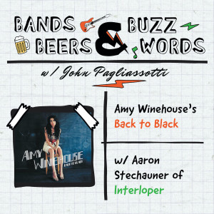 Amy Winehouse's Back to Black w/ Aaron Stechauner of Interloper