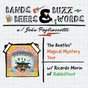 The Beatles' Magical Mystery Tour w/ Ricardo Morin of RabbitFoot