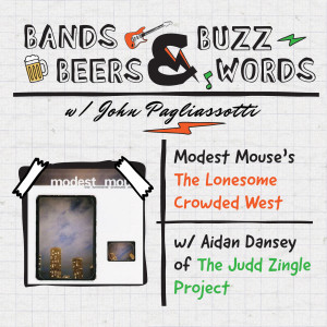 Modest Mouse's The Lonesome Crowded West w/ Aidan Dansey of The Judd Zingle Project