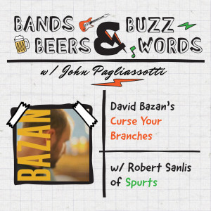 David Bazan's Curse Your Branches w/ Robert Sanlis of Spurts