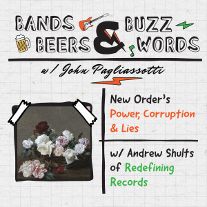 New Order's Power, Corruption & Lies w/ Andrew Shults of Redefining Records