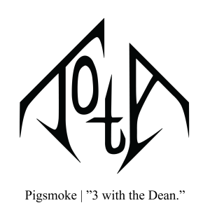 Pigsmoke Ep.1 ”3 with the Dean.”