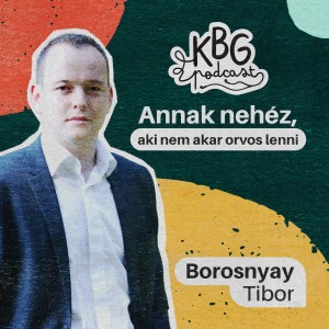 15. "Annak nehéz, aki nem akar orvos lenni" Borosnyay Tibor, fogorvos. Borosnyay Klinika