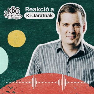 Reakció a Ki-jártanak