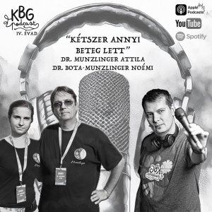 “Kétszer annyi beteg lett” - (Dr. Munzlinger Attila, Dr. Bota-Munzlinger Noémi)