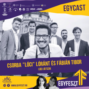 EGYCAST 2024 - Csorba "Lóci" Lóránt és Fábián Tibor (Lóci játszik)