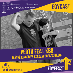 EGYCAST 2024 - Máthé Kincső és Kolozsi Borsos Gábor (Pertu és KBG) - vágatlan