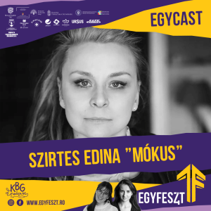 EGYCAST 2024 - Szirtes Edina "Mókus"