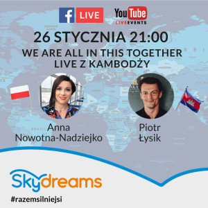 Live z Kambodży - Anna Nowotna-Nadziejko & Piotr Łysik