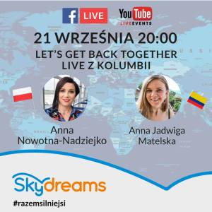 Live z Kolumbii - Anna Nowotna-Nadziejko & Anna Jadwiga Matelska