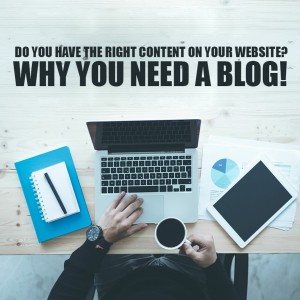 Episode 53: Do You Have the Right Content on Your Website--Why You Need a Blog