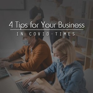 Episode 187: 4 Tips for Your Business in COVID Times