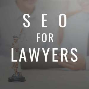 Episode 3: SEO For Lawyers