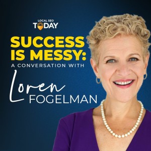 Episode 230: Success Is Messy: A Conversation with Loren Fogelman