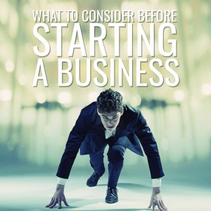 Episode 108: What To Consider Before Starting a Business