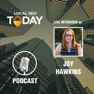 Episode 170: Live Interview With Joy Hawkins