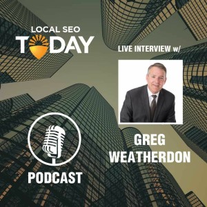 Episode 115: Live Interview With Greg Weatherdon