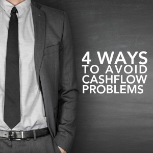Episode 100: 4 Ways to Avoid Cashflow Problems