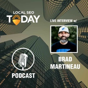 Episode 156: Live Interview With Brad Martineau