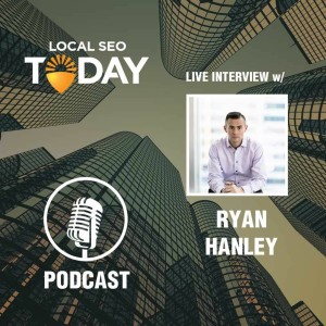 Episode 134: Live Interview With Ryan Hanley