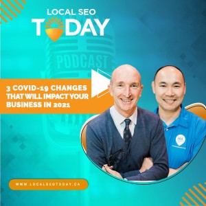 Episode 199: 3 COVID-19 Changes that Will Impact Your Business in 2021