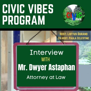 Interview with Mr. Dwyer Astaphan - Attorney at Law