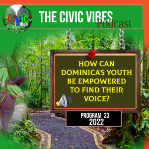 How can Dominica’s Youth Be Empowered to Find their Voice?