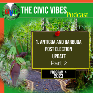 Post General Election Update - Antigua and Barbuda - Part Two