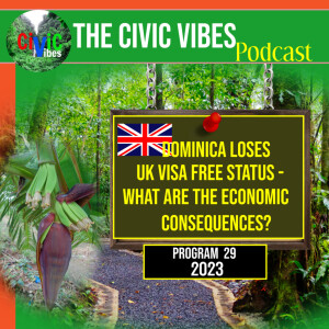 Dominica Loses  UK Visa Free Status - What are the Economic Consequences?