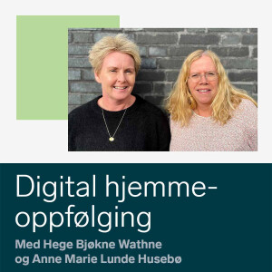 Trygghet etter utskrivelse fra sykehus ved digital hjemmeoppfølging