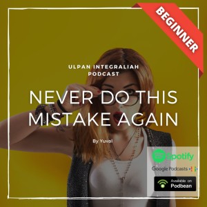 Learn Hebrew Expressions (Beginner Level) | Learn Hebrew for Free with Ulpan Integraliah Podcast