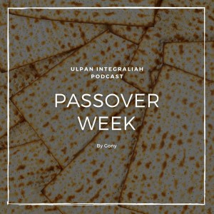 Podcast Passover in Hebrew (Beginner Level) | Learn Hebrew for Free with Ulpan Integraliah Podcast