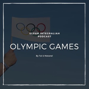 Hebrew Podcast Olympic Games (Intermediate level) | Learn Hebrew with Ulpan Integraliah Podcast