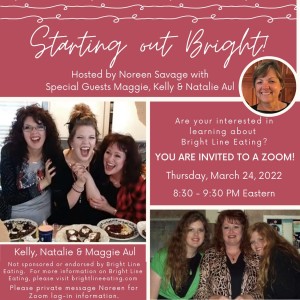 Starting Out Bright - hosted by Noreen Savage with special guests, Maggie, Kelly, and Natalie Aul