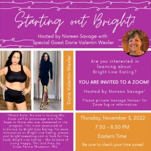 Starting Out Bright - hosted by Noreen Savage with special guest, Dorie Valentin Wexler