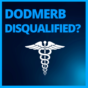 How to overcome a DoDMERB Disqualification