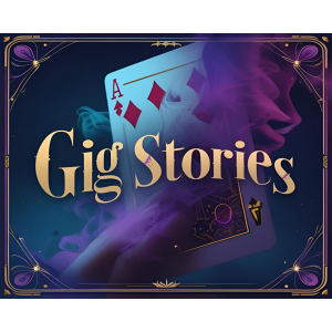 Gig stories from our listeners! #223
