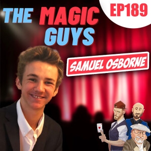 Sam Osborne hangs out with the Magic Guys #189