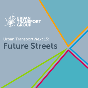 Urban Transport Next 15: Future Streets