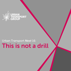 Urban Transport Next 16: This is not a drill