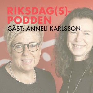 Avsnitt 14 - Gruppledare i riksdagen - vad gör en sådan? (Gäst: Annelie Karlsson)