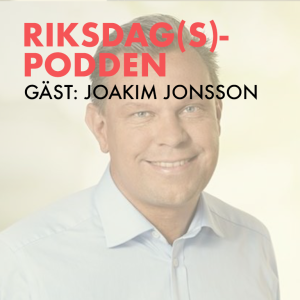 Riksdagspodden 33 - Partikassören inför kongressen (Gäst: Joakim Jonsson)